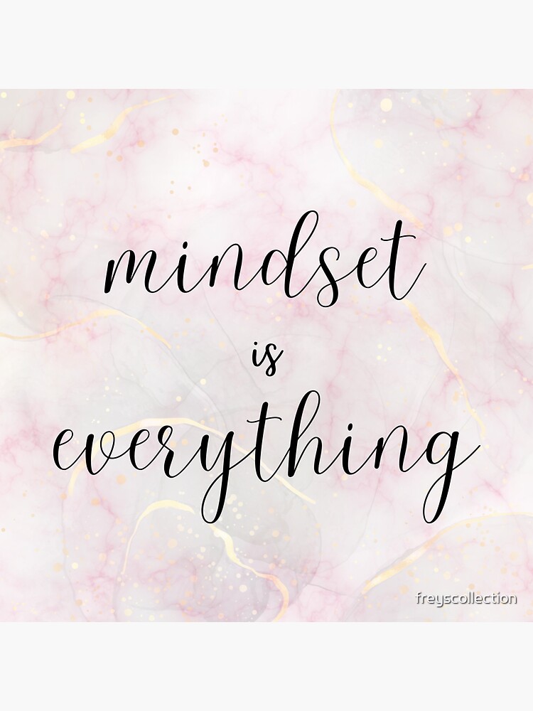 Mindset Is Everything, Motivational, Positive Affirmation Sticker for  Sale by freyscollection