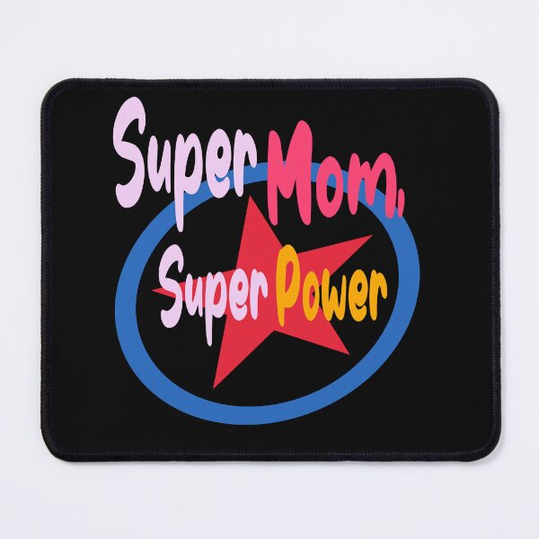 Item preview, Super mom, super power. happy mothers day  designed and sold by hamzablk.
