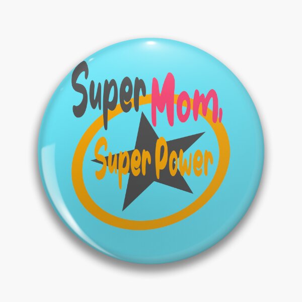 Item preview, Super mom, super power. happy mothers day  designed and sold by hamzablk.