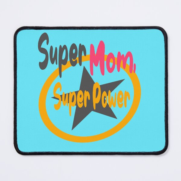 Item preview, Super mom, super power. happy mothers day  designed and sold by hamzablk.