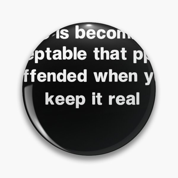 Item preview, FAKE IS becoming so acceptable that ppl get offended when you keep it real designed and sold by todaytees.