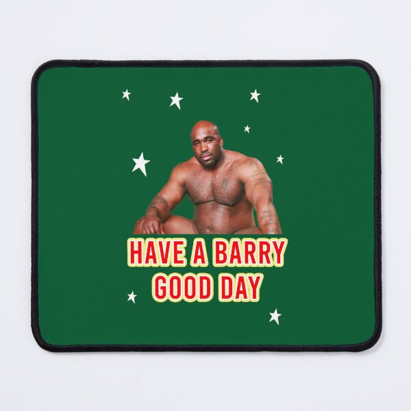 Item preview, Have A Barry Good Day - BARRY WOOD designed and sold by catramkhoo.