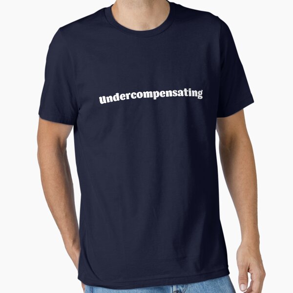 Undercompensating Essential T-Shirt