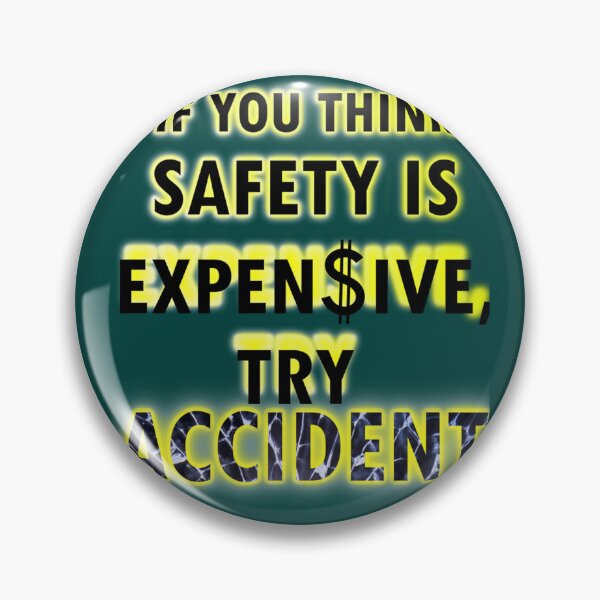 Item preview, If you think safety is expensive designed and sold by Arieooher.