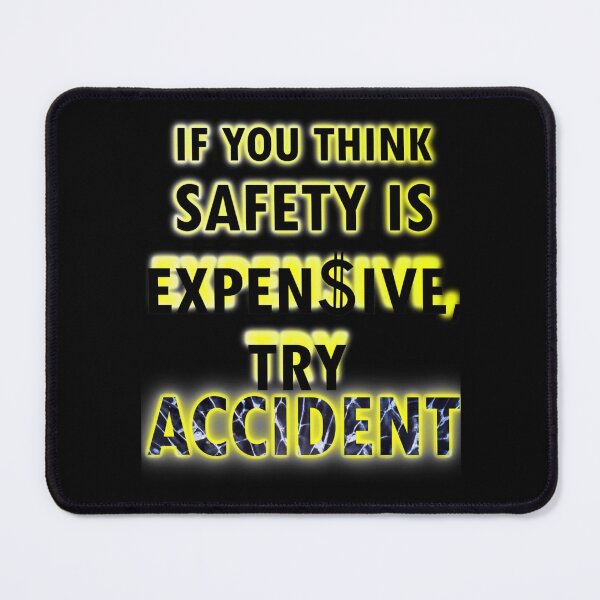Item preview, If you think safety is expensive designed and sold by Arieooher.