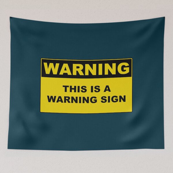 Item preview, Warning This is a Warning Sign  designed and sold by Arieooher.