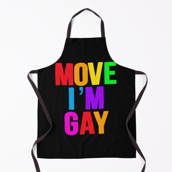 Item preview, Move I’m Gay2 designed and sold by Isabellaclarkcr.