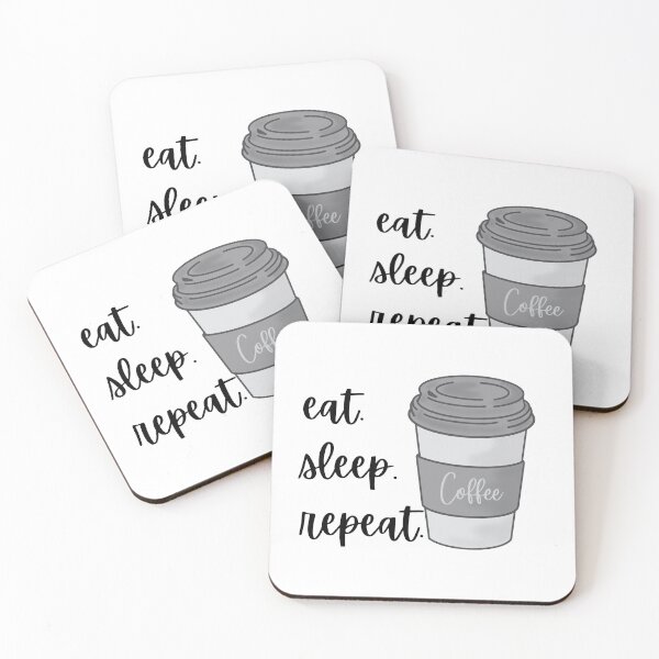 Item preview, Eat. Sleep. Coffee. Repeat. | Coffee Lovers designed and sold by freyscollection.