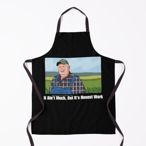 Item preview, It Ain't Much But It's Honest Work  designed and sold by Gold Chicken.