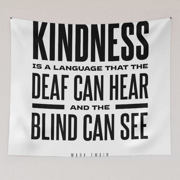 Item preview, Kindness Is A Language - Mark Twain Quote - Literature - Typography Print designed and sold by Studio Grafiikka.