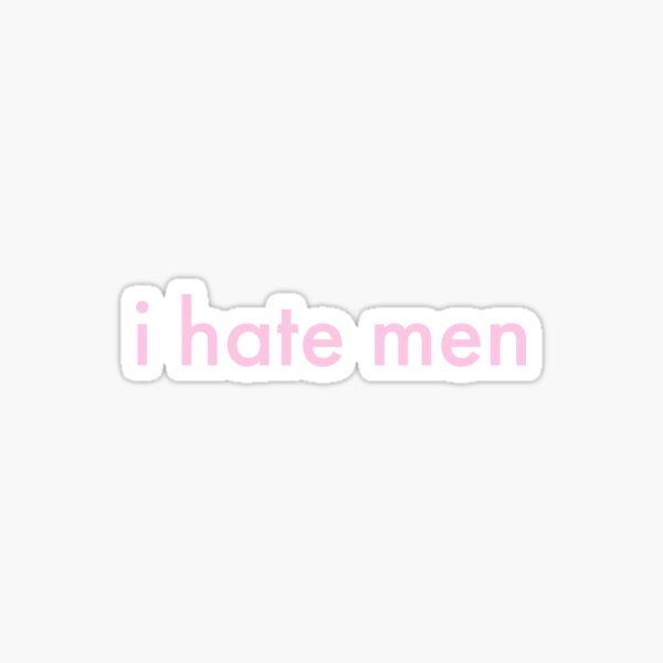 Item preview, I hate men (pink) designed and sold by elizabethcarol9.