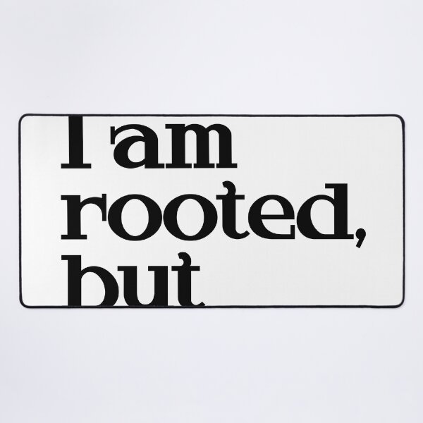 Item preview, I am rooted, but I flow - Virginia Woolf Quote - Literature - Typography Print designed and sold by Studio Grafiikka.