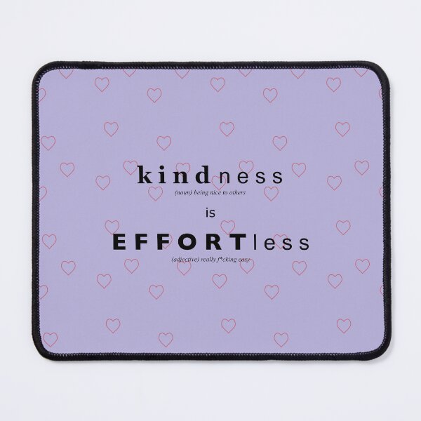 Item preview, Kindness is Effortless (purple) designed and sold by STUFFbyMJS.