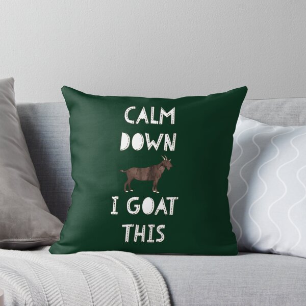 Item preview, calm down i goat this designed and sold by philomeurbonifa.