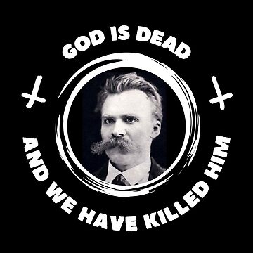 Friedrich Nietzsche God is Dead | Art Print