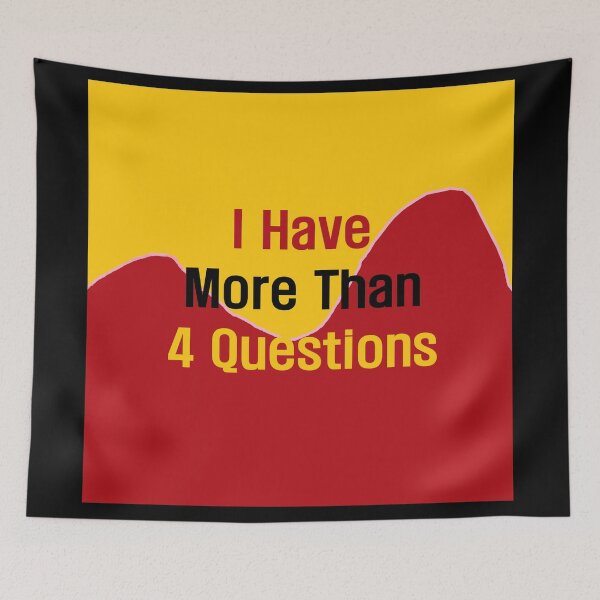 Item preview, I Have More Than Four Questions designed and sold by EunsooLee.