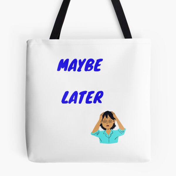 Item preview, Maybe Later designed and sold by Echo Aesthetics.