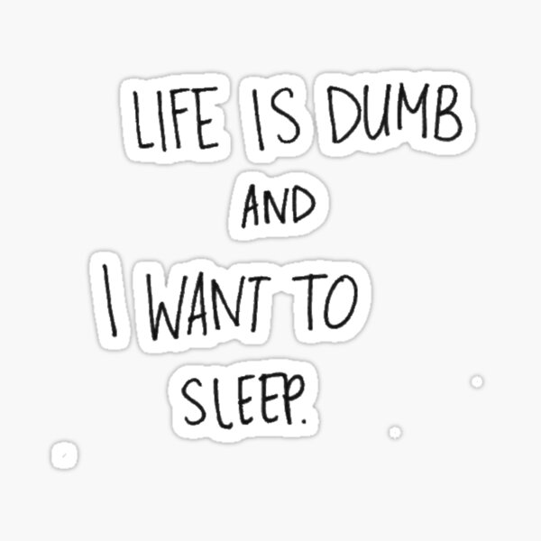 "I want to sleep" Sticker by DarkHappiness Redbubble