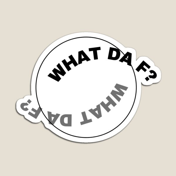 Item preview, WHAT THE F designed and sold by Jenggg27.
