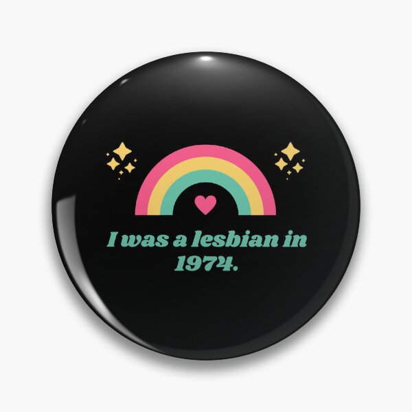 Item preview, I was a lesbian in 1974 - Peggy Peabody - The L Word Quote designed and sold by airatelford.