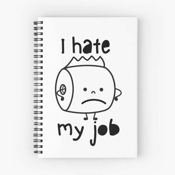 Item preview, i hate my job  designed and sold by ramazis.