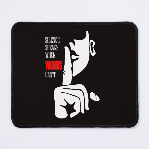 Item preview, silence speaks, when words can't designed and sold by Beerokrata.