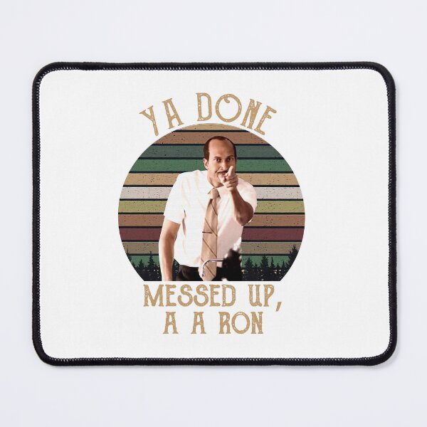 Item preview, Ya Done Messed Up A A Ron Shirt, Key And Peele Substitute Teacher Retro Vintage Shirt, Hoodie Sweatshirt designed and sold by BrianGunter564.