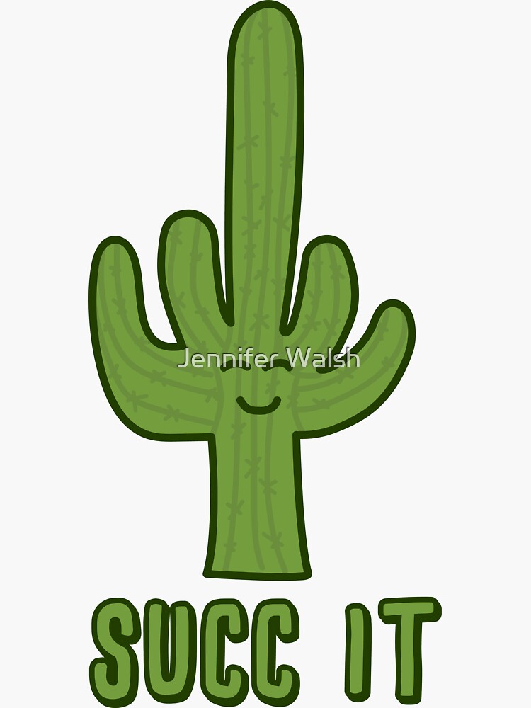 Succ It - Cute But Rude Cactus/Succulent - Multiple Tee Colors by InsertTitleHere