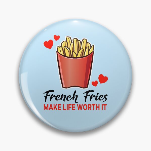 Artikelvorschau, French Fries make life worth it entworfen und verkauft von jonmlam.