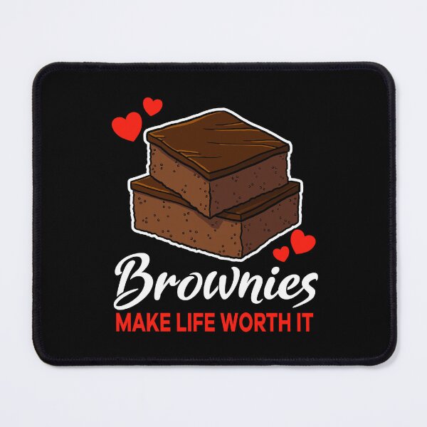 Item preview, Brownies make life worth it saying designed and sold by jonmlam.