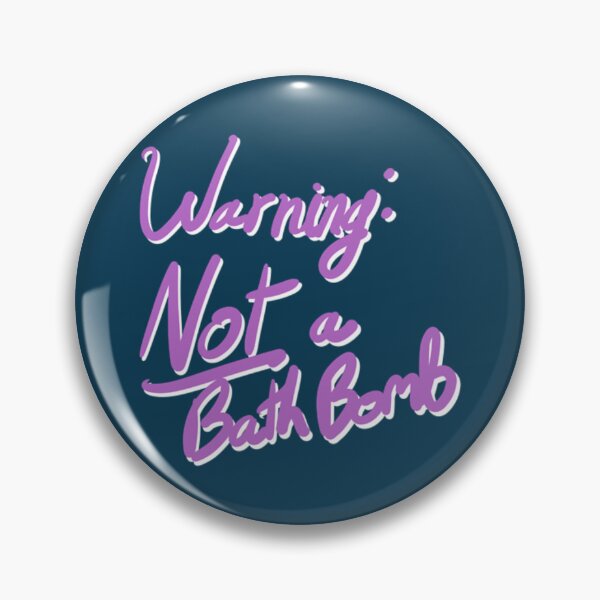 Item preview, Warning NOT a Bath Bomb  designed and sold by KaliaBeaver.