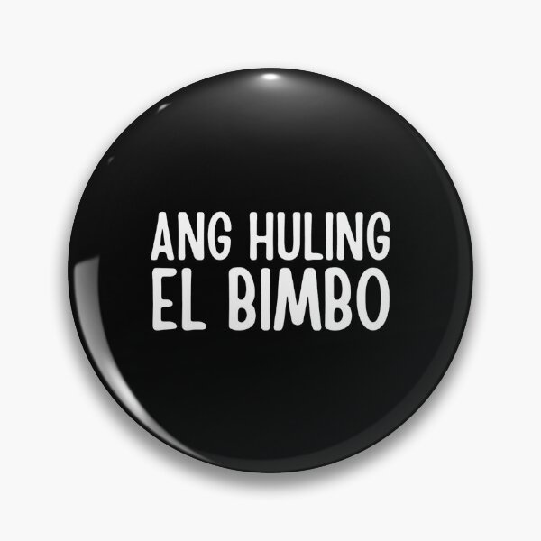 Item preview, Ang Huling El Bimbo designed and sold by KillerEmporium.