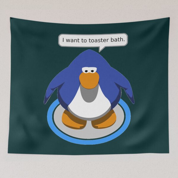 Item preview, I want to toaster bath - Club Penguin  designed and sold by KaliaBeaver.