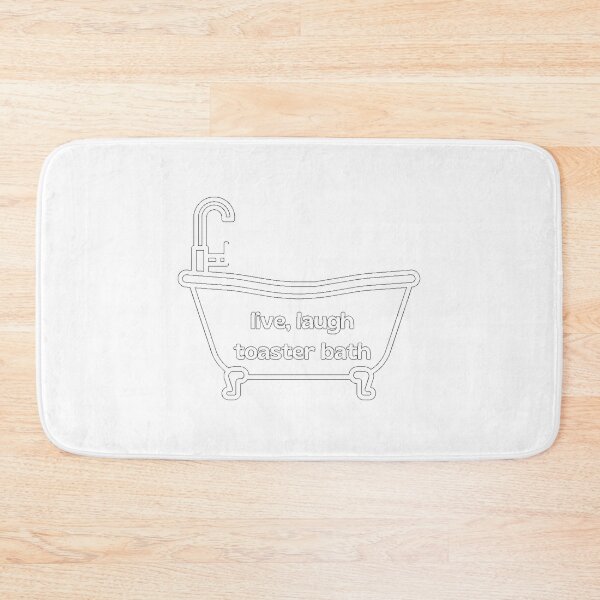 Item preview, Live Laugh Toaster Bath   designed and sold by KaliaBeaver.