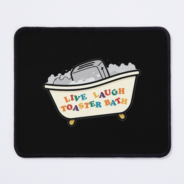 Item preview, Live Laugh Toaster Bath   designed and sold by KaliaBeaver.