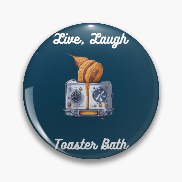 Item preview, Live Laugh Toaster Bath Funny  designed and sold by KaliaBeaver.