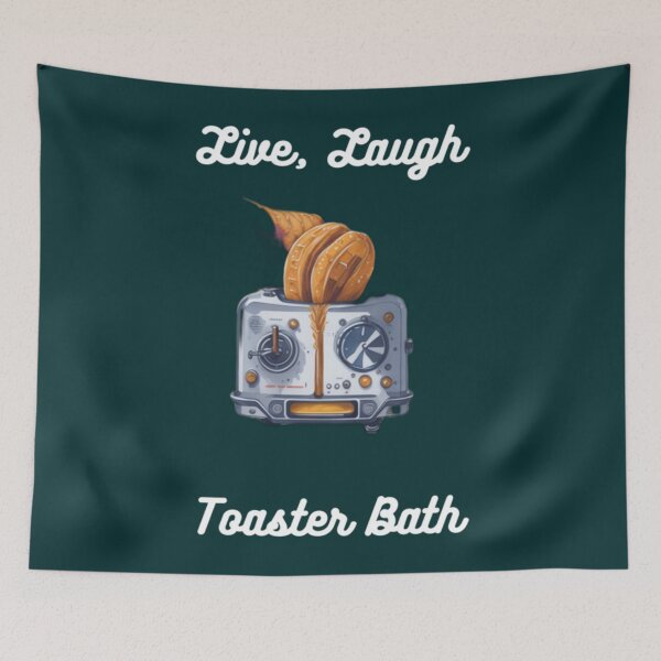 Item preview, Live Laugh Toaster Bath Funny  designed and sold by KaliaBeaver.