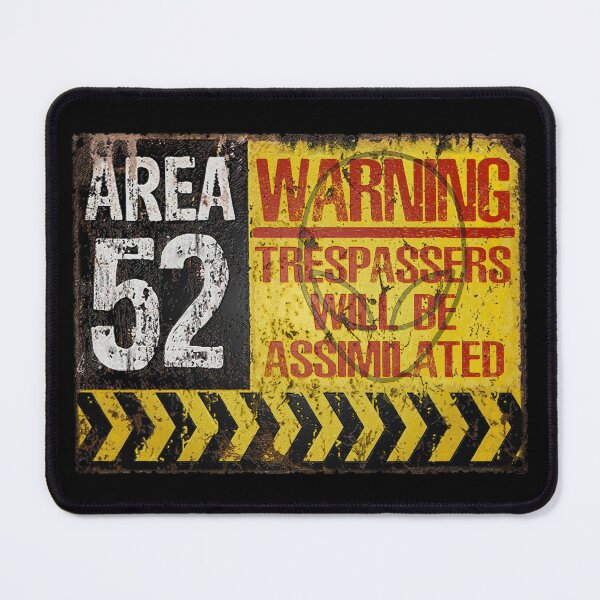 Item preview, AREA 52 Warning Sign designed and sold by PapaSquatch.