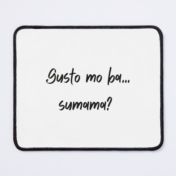 Item preview, Gusto mo ba sumama designed and sold by KillerEmporium.