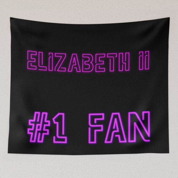 Item preview, Elizabeth II - #1 fan designed and sold by 2Girls1Shirt.