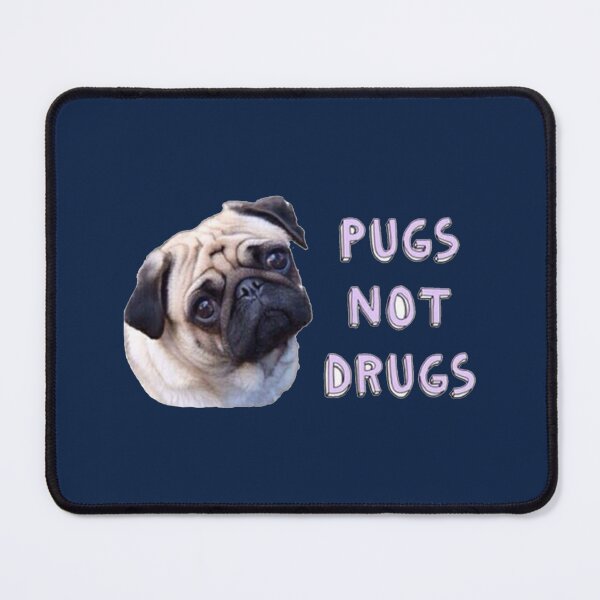 Item preview, Pugs Not Drugs designed and sold by kidrian.