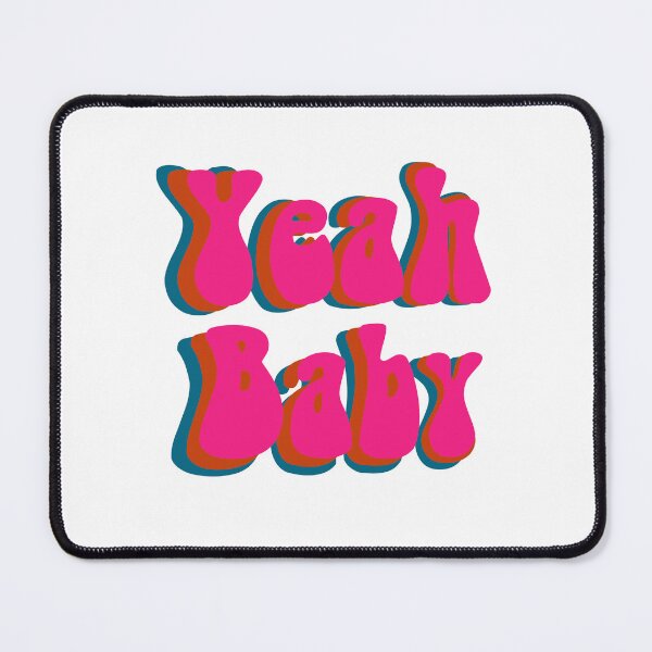 Item preview, Yeah baby designed and sold by SamiSweetShop.