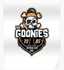 The Goonies Never Say Die Poster