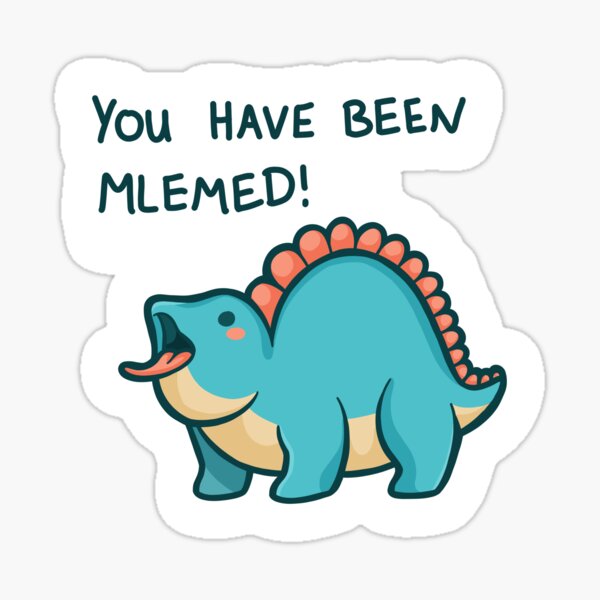 Item preview, You have been mlemed! dinosaur designed and sold by hugadino.