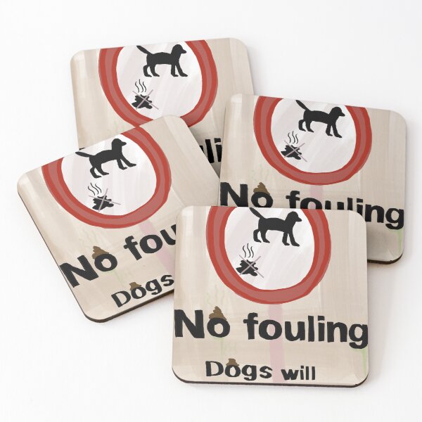 Item preview, No fouling, Dogs will be prosecuted designed and sold by Goldenshires.