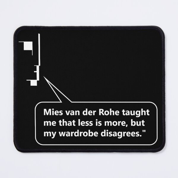 Item preview, Less is More | Quote from Mies Van Der Rohe - Architecture | Pure Minimalism designed and sold by Phoenix-Textile.