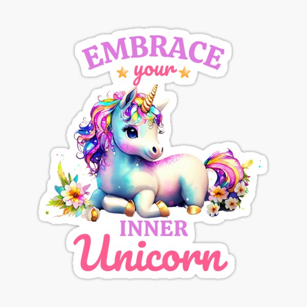 Embrace the unicorn in you Unicorn Quote Wall Sticker