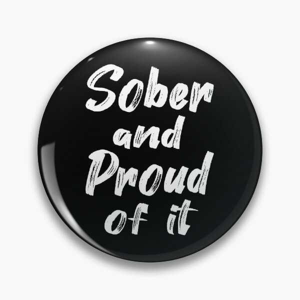 Item preview, Sober And Proud Of It II designed and sold by Lemon Pepper.