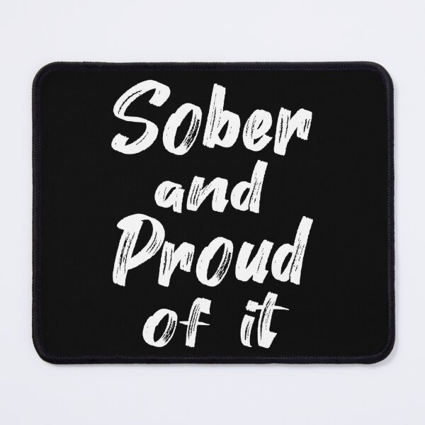 Item preview, Sober And Proud Of It II designed and sold by Lemon Pepper.