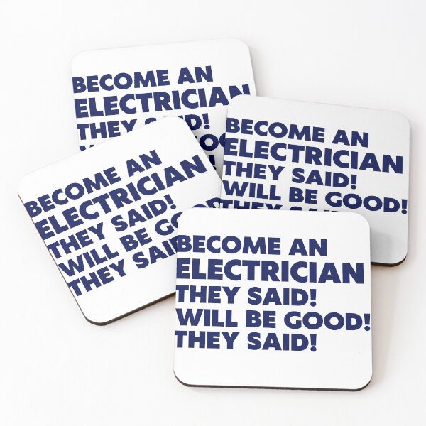 Item preview, Become an Electrician They said! Will be Good They said! designed and sold by Harsh  Katariya.